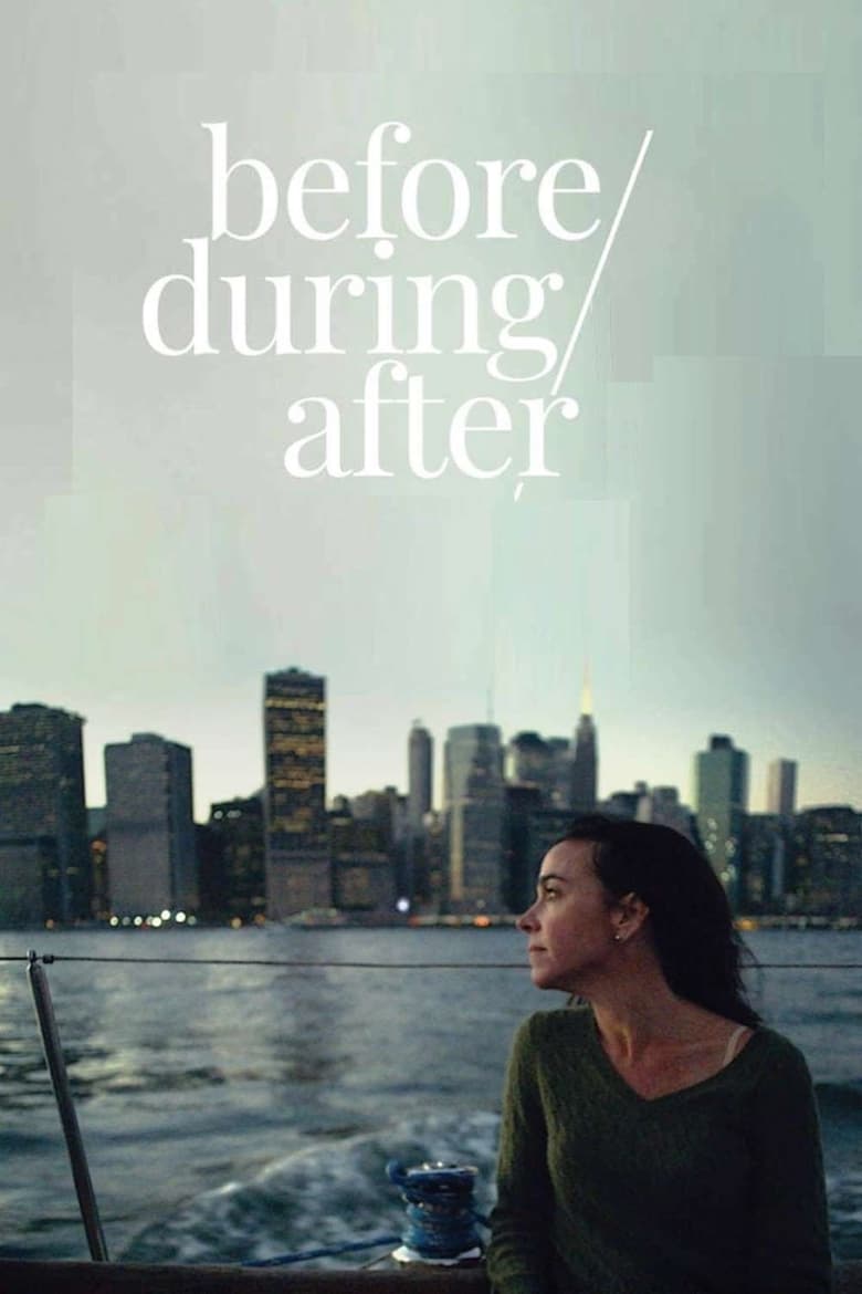 فيلم Before/During/After