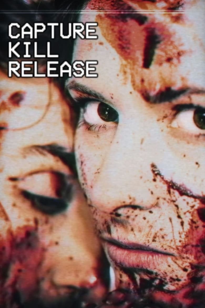 فيلم Capture Kill Release
