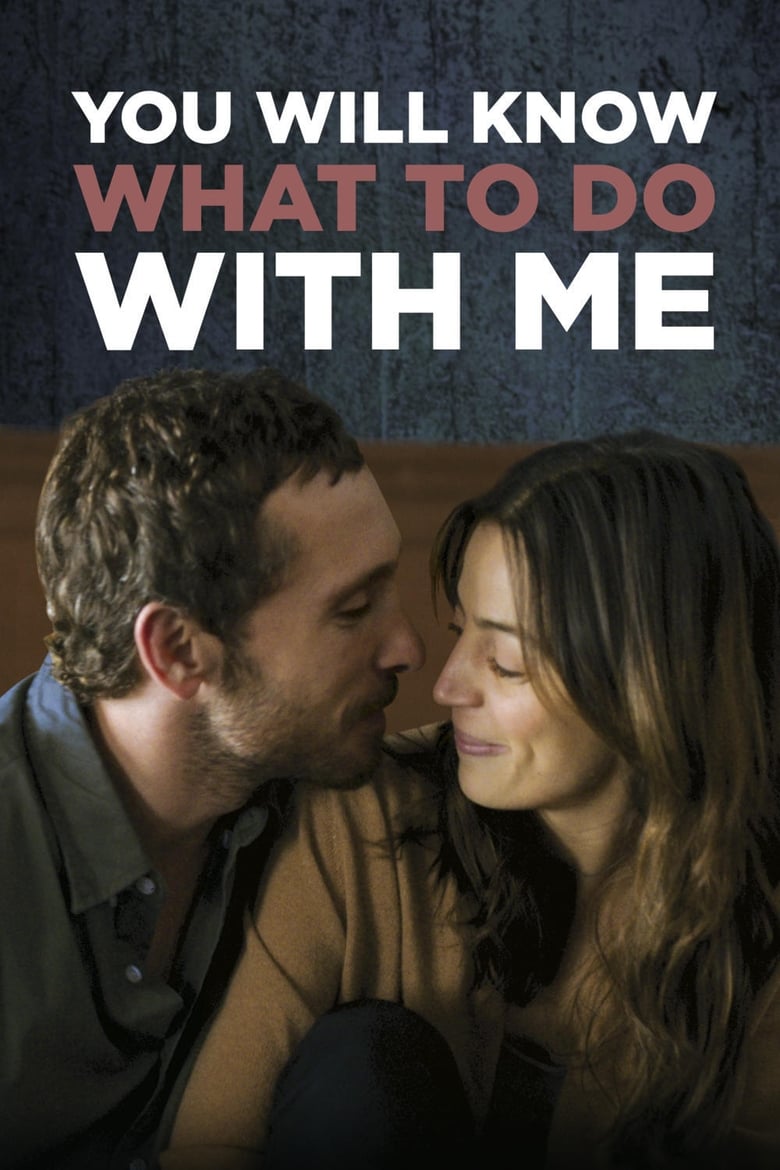 فيلم You Will Know What to Do With Me