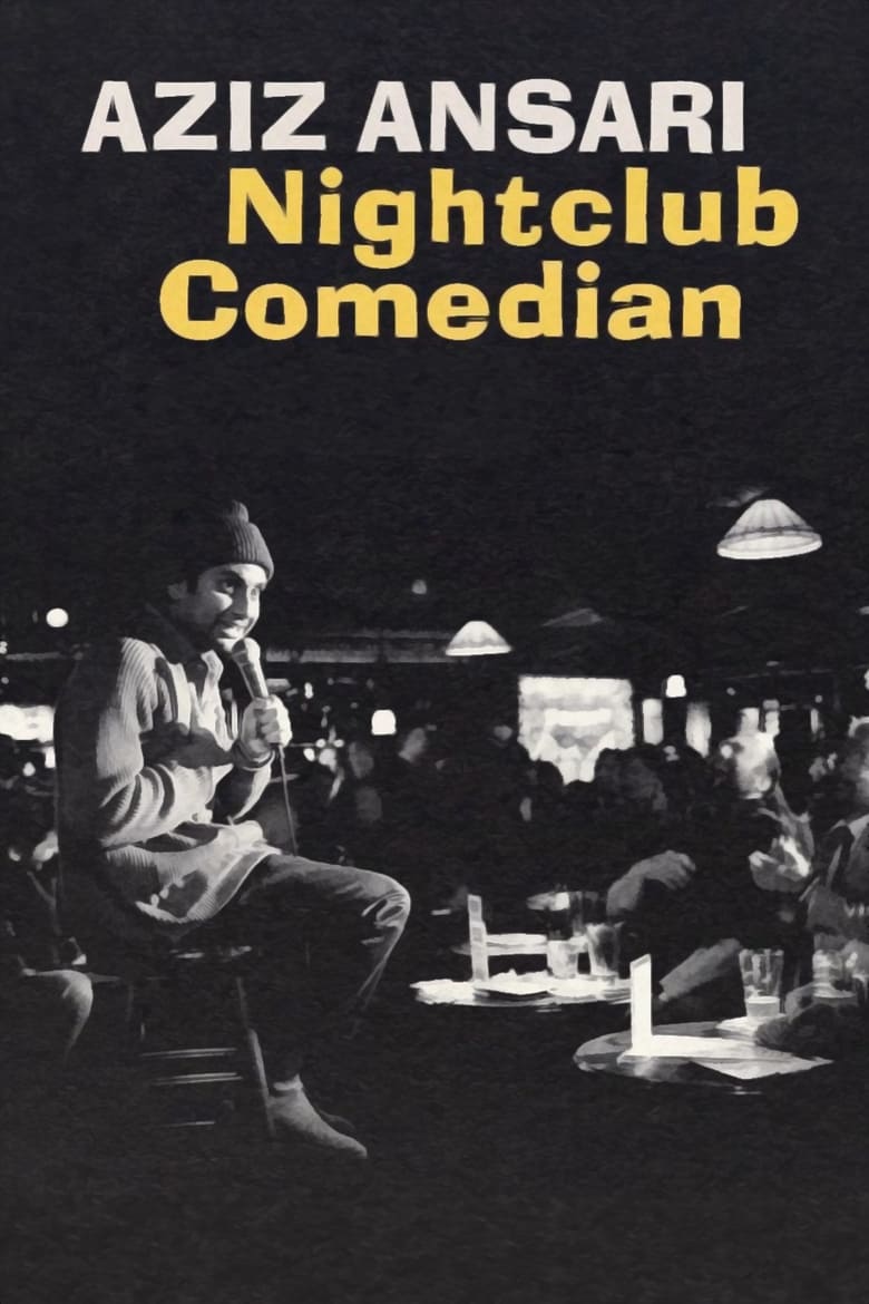 فيلم Aziz Ansari: Nightclub Comedian
