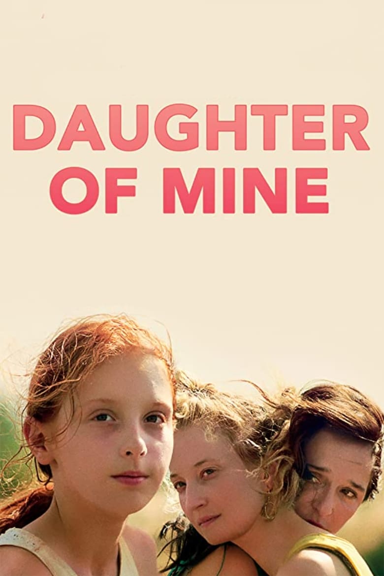 فيلم Daughter of Mine 2018 مترجم
