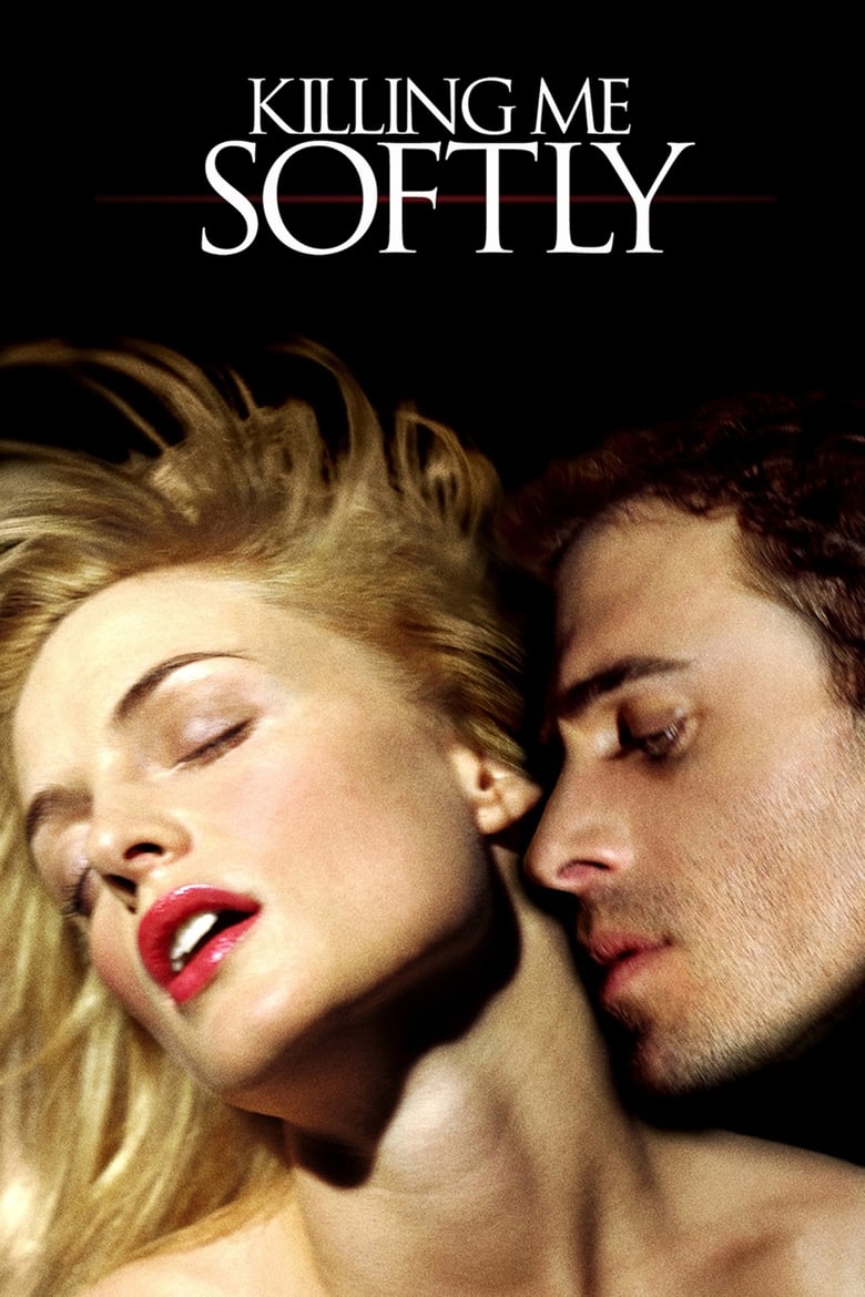 فيلم Killing Me Softly