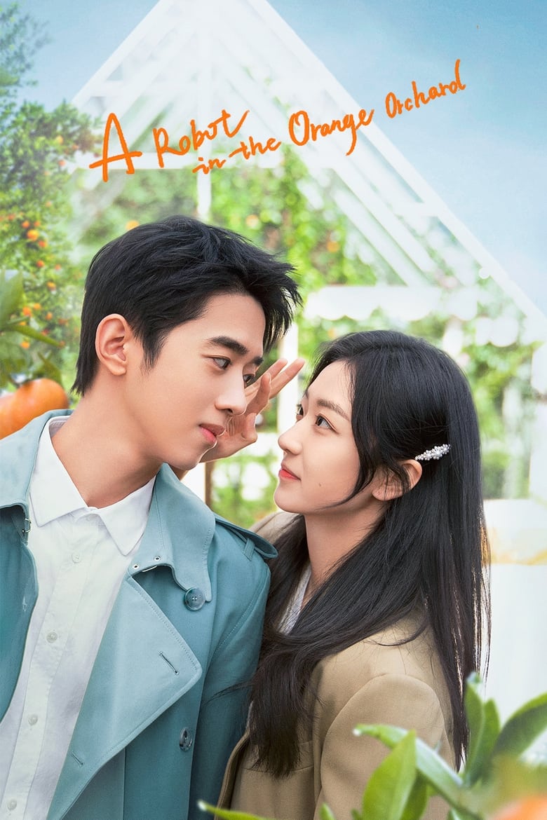 مسلسل A Robot in the Orange Orchard