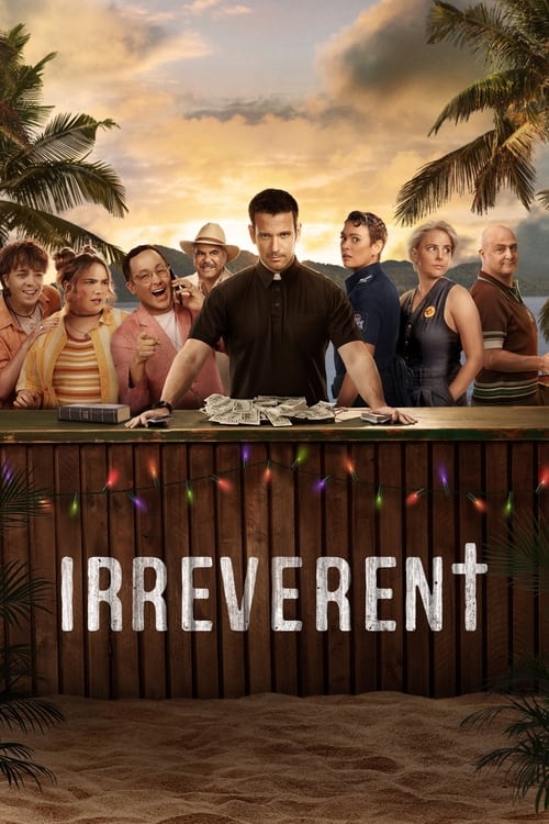 مسلسل Irreverent