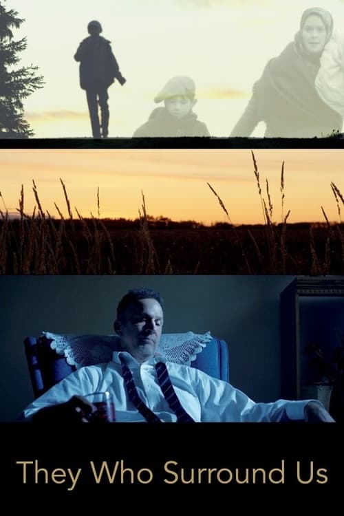 فيلم They Who Surround Us