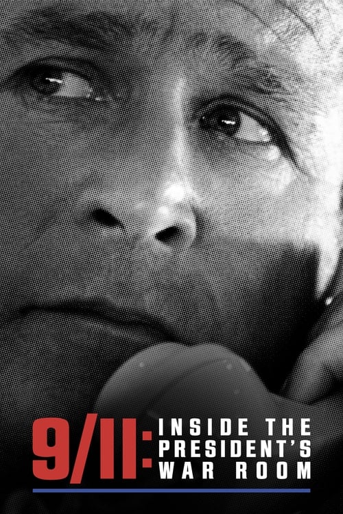 فيلم 9/11: Inside the President’s War Room
