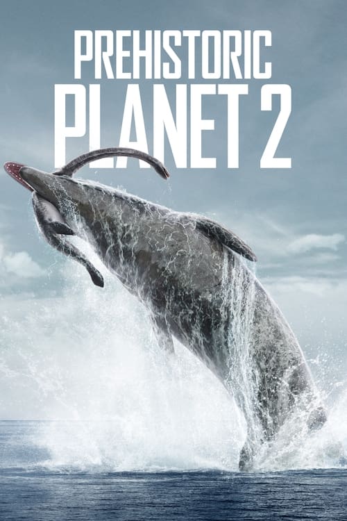 مسلسل Prehistoric Planet الموسم الثاني مترجم