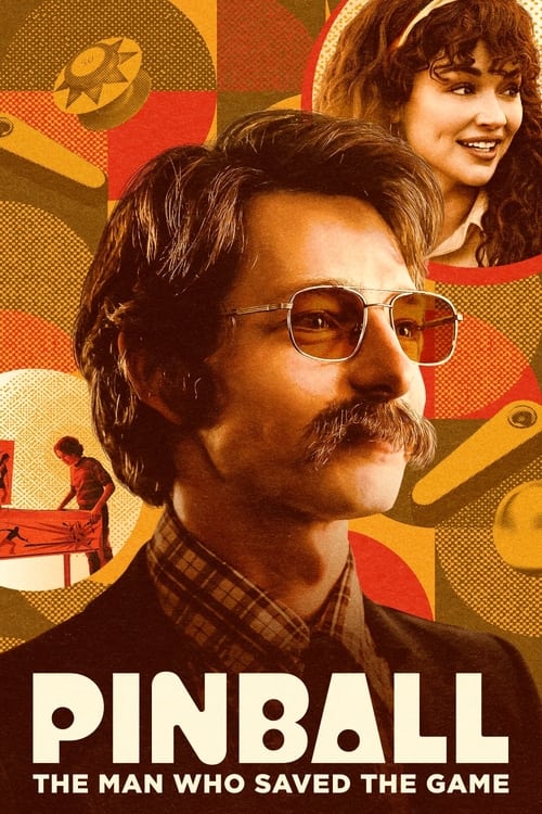 فيلم Pinball: The Man Who Saved the Game