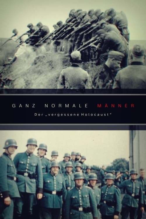 فيلم Ordinary Men: The “Forgotten Holocaust”