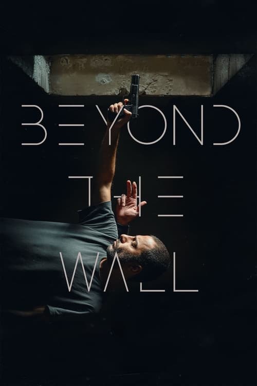 فيلم Beyond The Wall