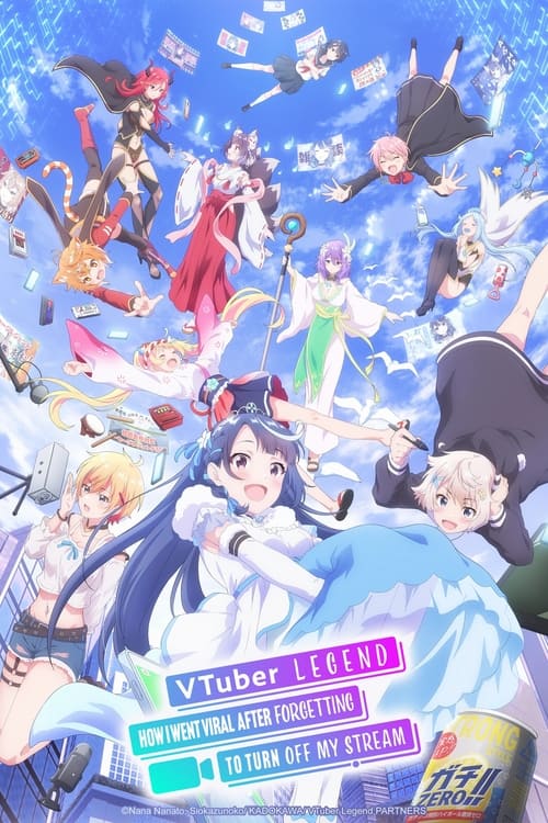 انمي VTuber Nandaga Haishin Kiri Wasuretara Densetsu ni Natteta