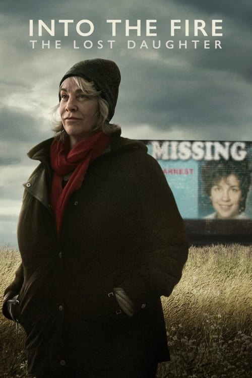مسلسل Into the Fire: The Lost Daughter